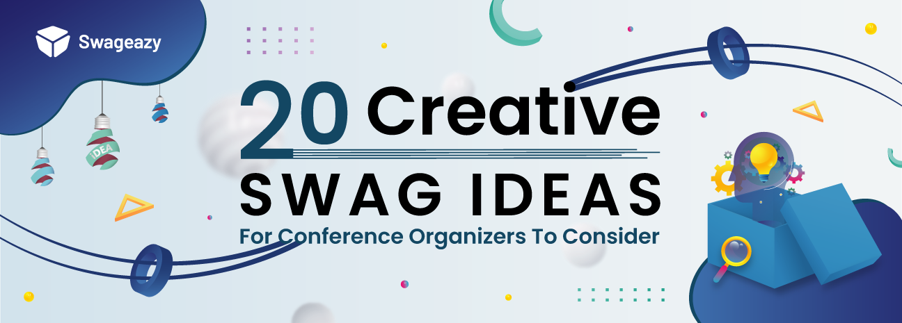 creative-swag-ideas-for-conference-organizers-to-consider